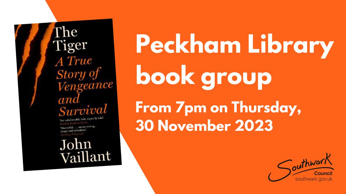 SouthwarkLibs's tweet image. Join us at #PeckhamLibrary next Thursday when the book group will be discussing The Tiger: A True Story of Vengeance and Survival by John Vaillant