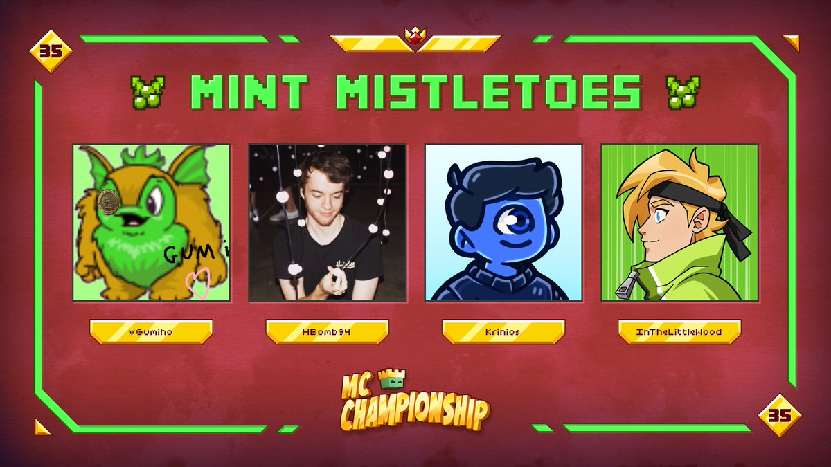👑 Announcing team Mint Mistletoes 👑 @vGumiho @HBomb94 @Krinios @InTheLittleWood Watch them in MCC on Saturday 9th December at 8pm GMT!