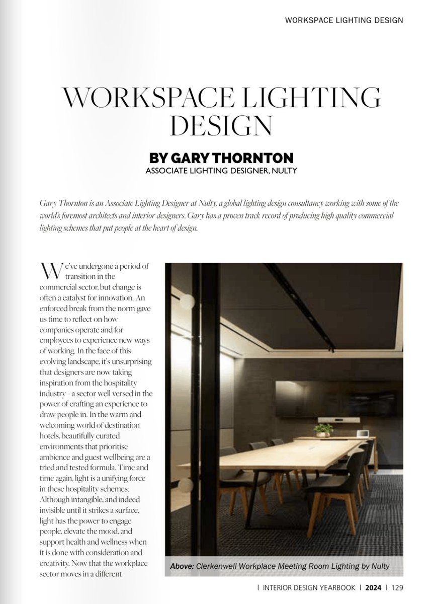 In the 2024 Interior Design Yearbook, our Associate Lighting Designer <a href="/gthornton101/">Gary Thornton</a>, talks about trends in workplace lighting design and covers the ‘hotelification’ of the office. Read the article here: lnkd.in/e_y3M62K #nultylighting #nulty #lightingdesign #officelighting