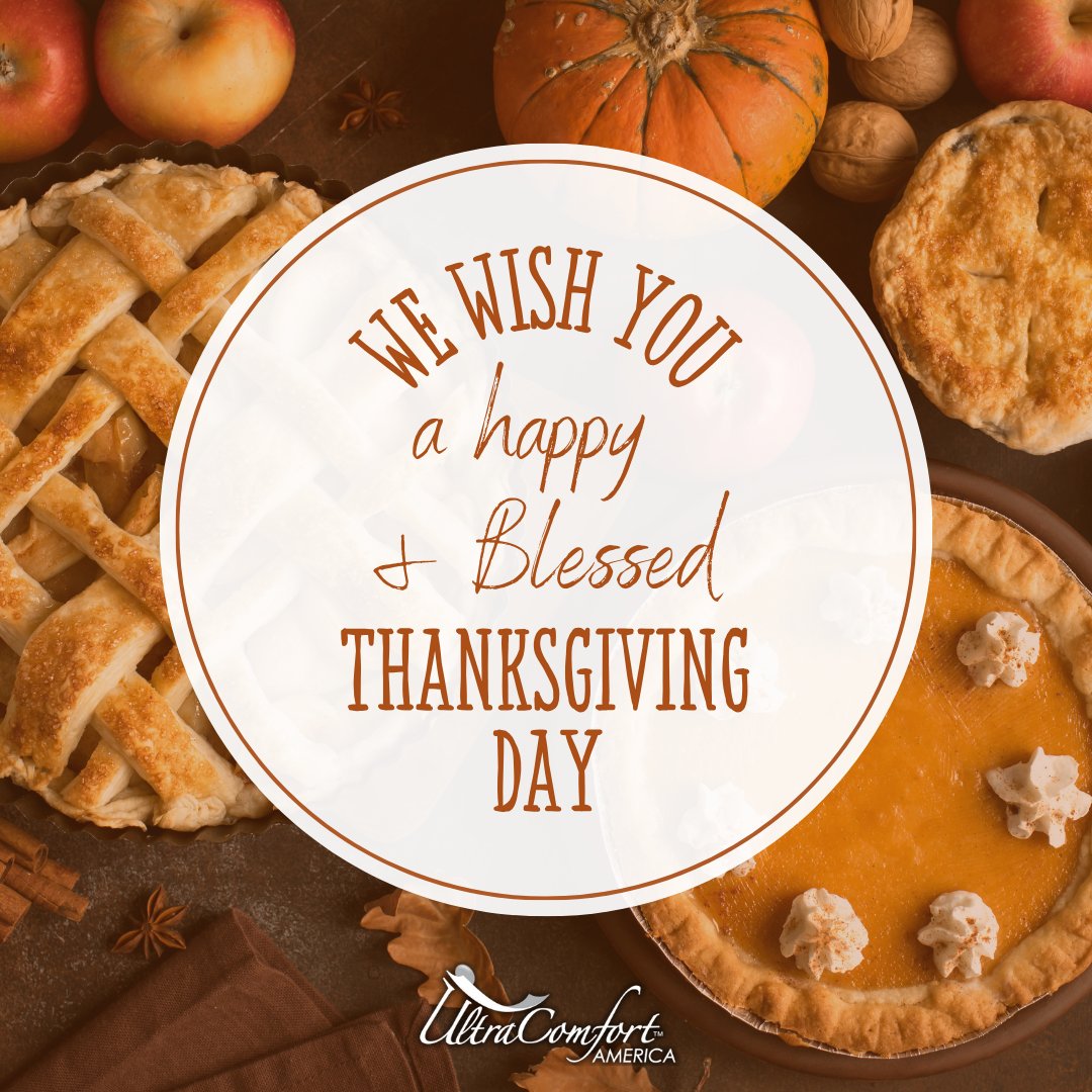 UltraComfortUSA's tweet photo. From our UltraComfort family to yours, wishing you and your loved ones a very healthy and happy Thanksgiving! All UltraComfort operations are closed today, so we can spend the day with our families. #Blessed #HappyThanksgiving https://t.co/odnZixNypW