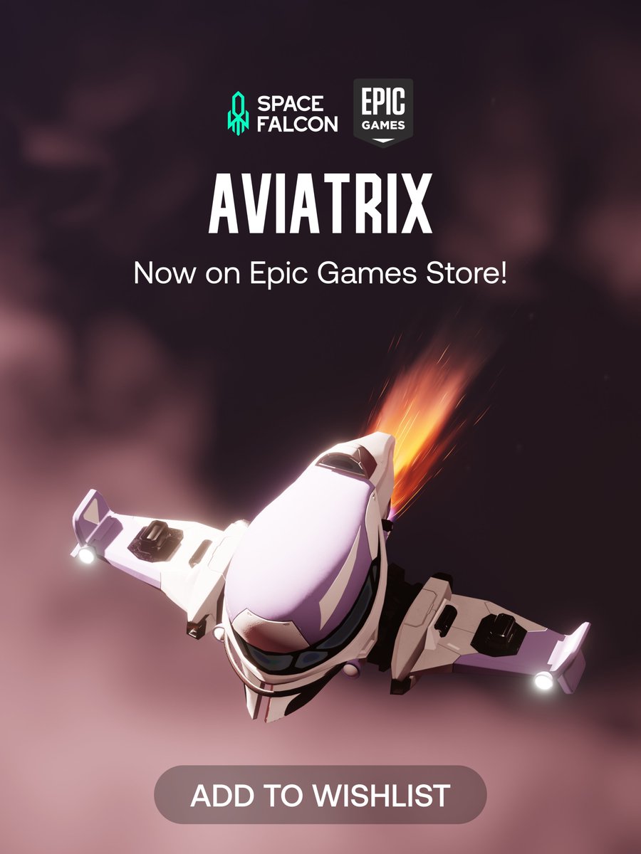 SpaceFalconAI's tweet photo. Aviatrix is now on the @EpicGames! 🚀

Add it to your wishlist to receive notifications for download upon release. 🛒

The official launch is approaching...