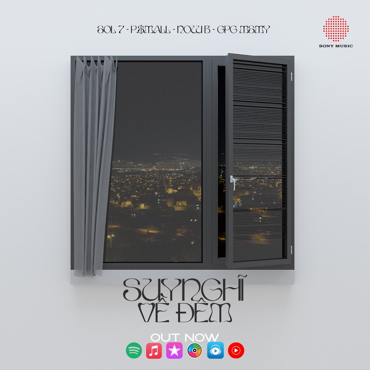 SonyMusicVN's tweet image. “Suy Nghĩ Về Đêm” – một sự kết hợp của Sol7, NowB, P$mall và GPG msmy – OUT NOW‼️

#DCGanG #DCOD #Sol7 #P$mall #NowB #GPGmsmy #SuyNghiVeDem #SMEVN #SME
