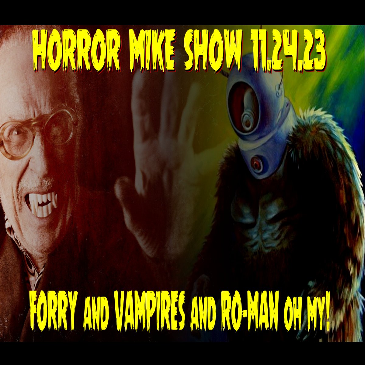 TheHorrorMike's tweet image. HORROR MIKE SHOW 11-24-23 7pm EST!
FORRY and VAMPIRES and RO-MAN Oh MY!  
LIVE Watch Party!  starring Forrest Ackerman, Bob Burns &amp;amp; many more!
PLUS the ROBOT MONSTER movie you&apos;ve never seen!
youtube.com/watch?v=ICVCiJ…

#robotmonster #forryackerman #vampires #Lovecraft
