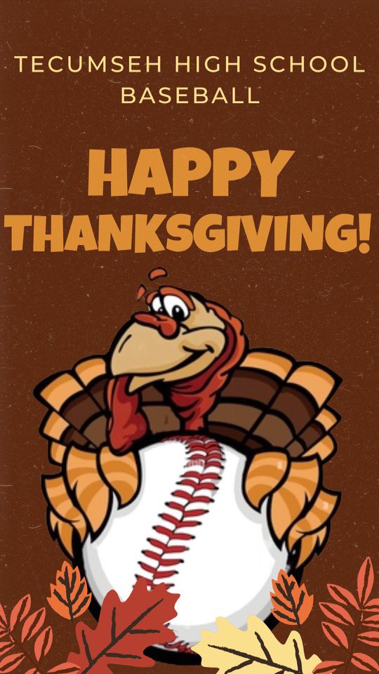 TECBSB's tweet photo. Happy Thanksgiving from our Tecumseh Baseball family to yours! https://t.co/0Iq74bWEqP