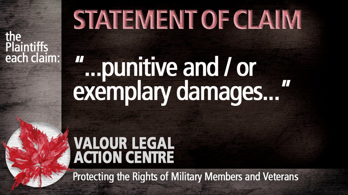 The Plaintiffs each claim: punitive and/or exemplary damages

YOUR DONATION FUNDS OUR MISSION.
bitly.ws/LVmm

ValourLegalActionCentre.org

#OpValour  #OpValor
#canadianarmedforces  #forcesarméescanadiennes
#veteran  #vétéran
#caf #FAC
#charterrights  #droitsdelacharte