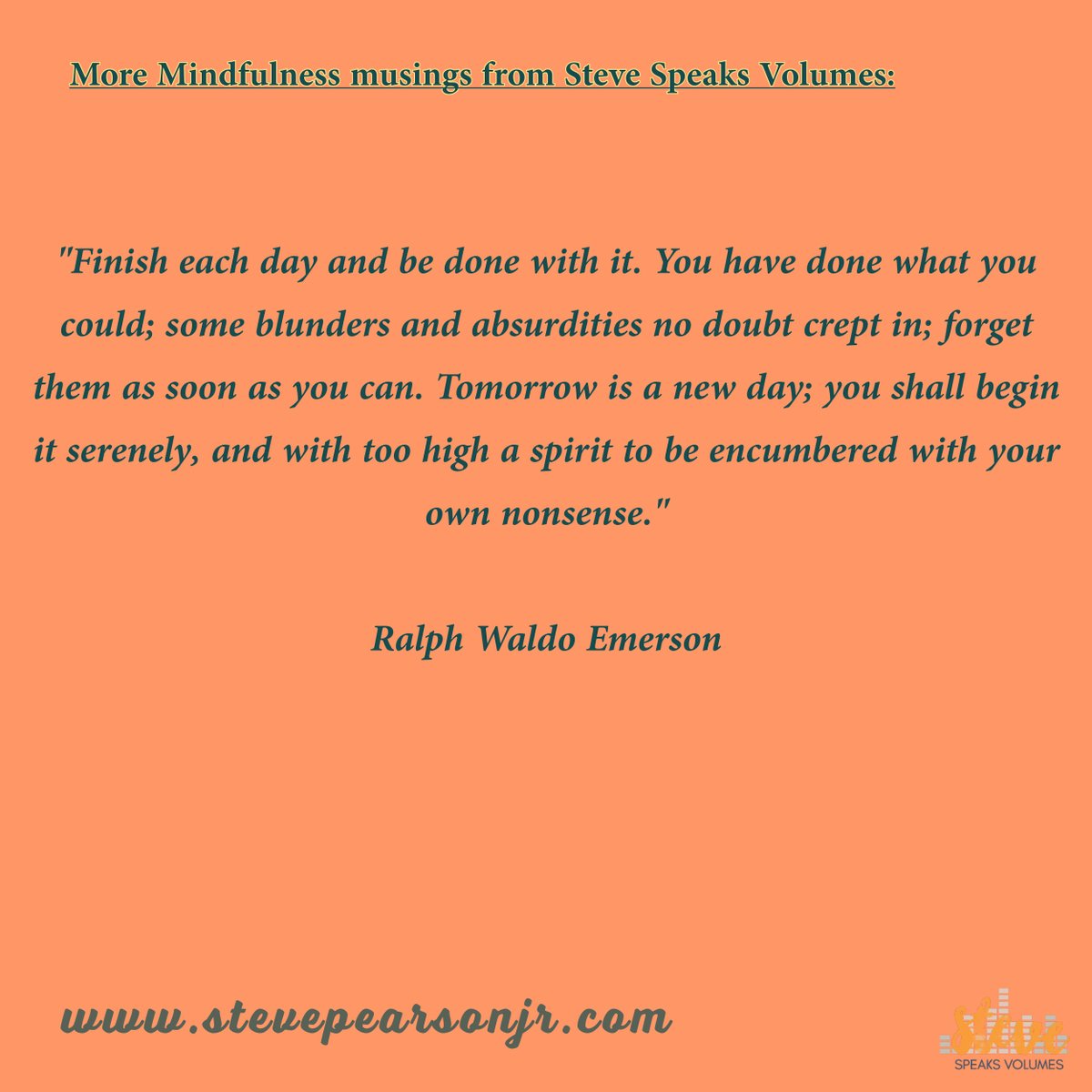 stevepearsonjr's tweet image. Steve Speaks Volumes with a Mindfulness quote from Ralph Waldo Emerson for your Thanksgiving pleasure. #voicetalent #voiceactor #voiceover #socialmedia #stevepearsonjr #stevespeaksvolumes #mindfulness