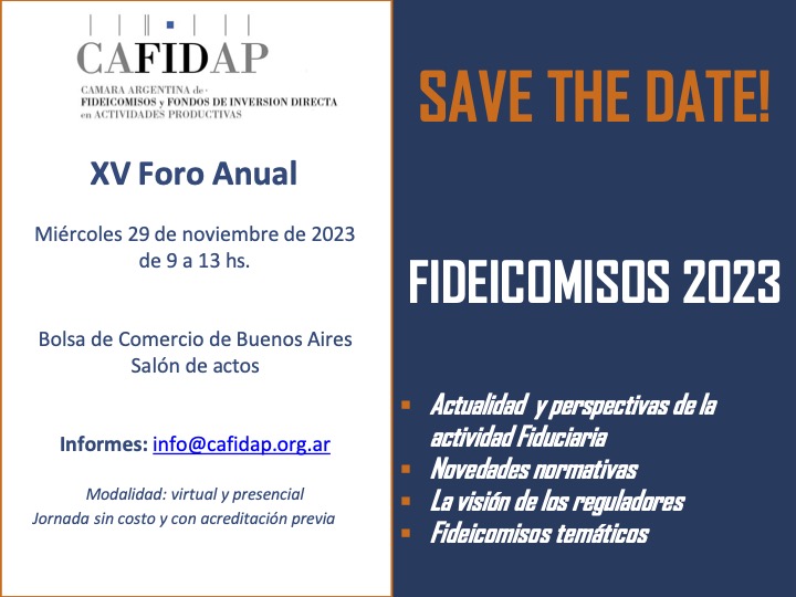 ⏩La Cámara de Sociedades junto a CAFIDAP los invita al XV Foro Anual Fideicomisos 2023.

✅Miércoles 29/11 de 9 a 13h.
✅Bolsa de Comercio de Buenos Aires, Salón de Actos (Virtual y Presencial)
✅ Jornada sin costo, con acreditación previa.

👉 Inscripción: info@cafidap.org.ar