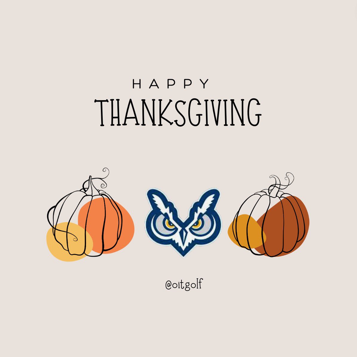 Happy Thanksgiving OIT Family! We are so thankful for each and every one of you 💙🦉💛