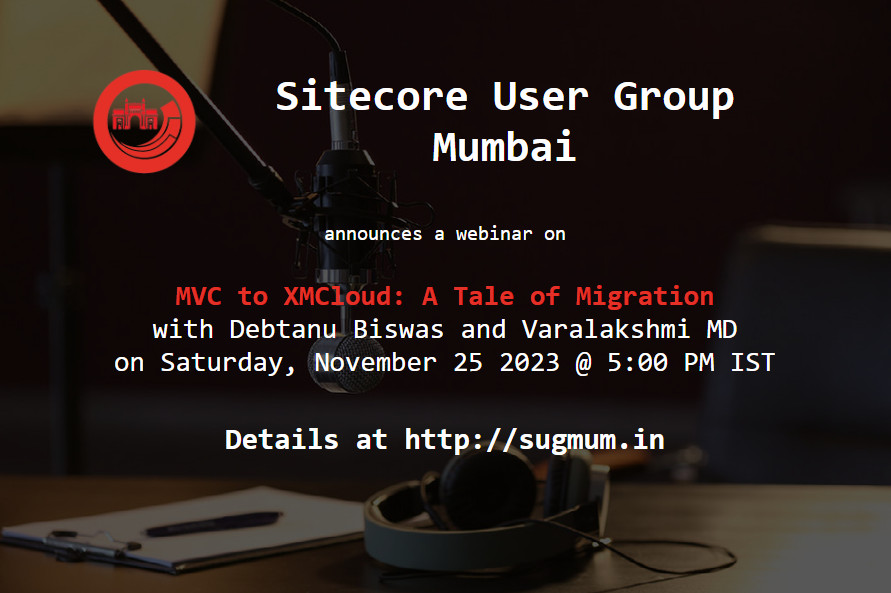 Upcoming Sitecore User Group Mumbai webinar on 'MVC to XMCloud: A Tale of Migration' with Debtanu Biswas and Varalakshmi MD on Saturday, November 25 2023 @ 5:00 PM IST
Details at: sugmum.in/events/2023/11…
#sitecore #sitecoreug #sugmumbai #webinar #xmcloud #migration