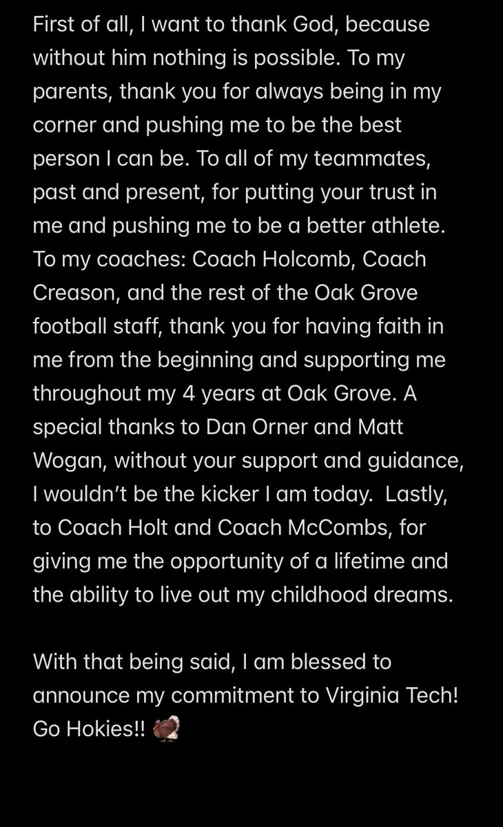 Aiden Daugherty (@aidendaughert81) on Twitter photo 100% Committed!! Go Hokies!! 🦃
<a href="/HokiesFB/">Virginia Tech Football</a> <a href="/CoachPryVT/">Brent Pry</a> <a href="/coachstuholt/">Stu Holt</a> <a href="/thecoachmccombs/">Brandon</a>
<a href="/OakGroveGrizzFB/">Oak Grove Football</a> <a href="/CoachCreason66/">Rob Creason</a> <a href="/DanOrnerKicking/">DanOrnerKicking</a> 100% Committed!! Go Hokies!! 🦃
<a href="/HokiesFB/">Virginia Tech Football</a> <a href="/CoachPryVT/">Brent Pry</a> <a href="/coachstuholt/">Stu Holt</a> <a href="/thecoachmccombs/">Brandon</a>
<a href="/OakGroveGrizzFB/">Oak Grove Football</a> <a href="/CoachCreason66/">Rob Creason</a> <a href="/DanOrnerKicking/">DanOrnerKicking</a>