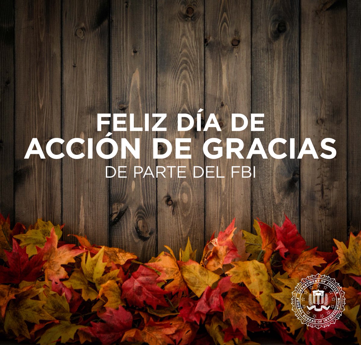 El #FBI les desea a usted y a su familia un Feliz Día de Acción de Gracias.