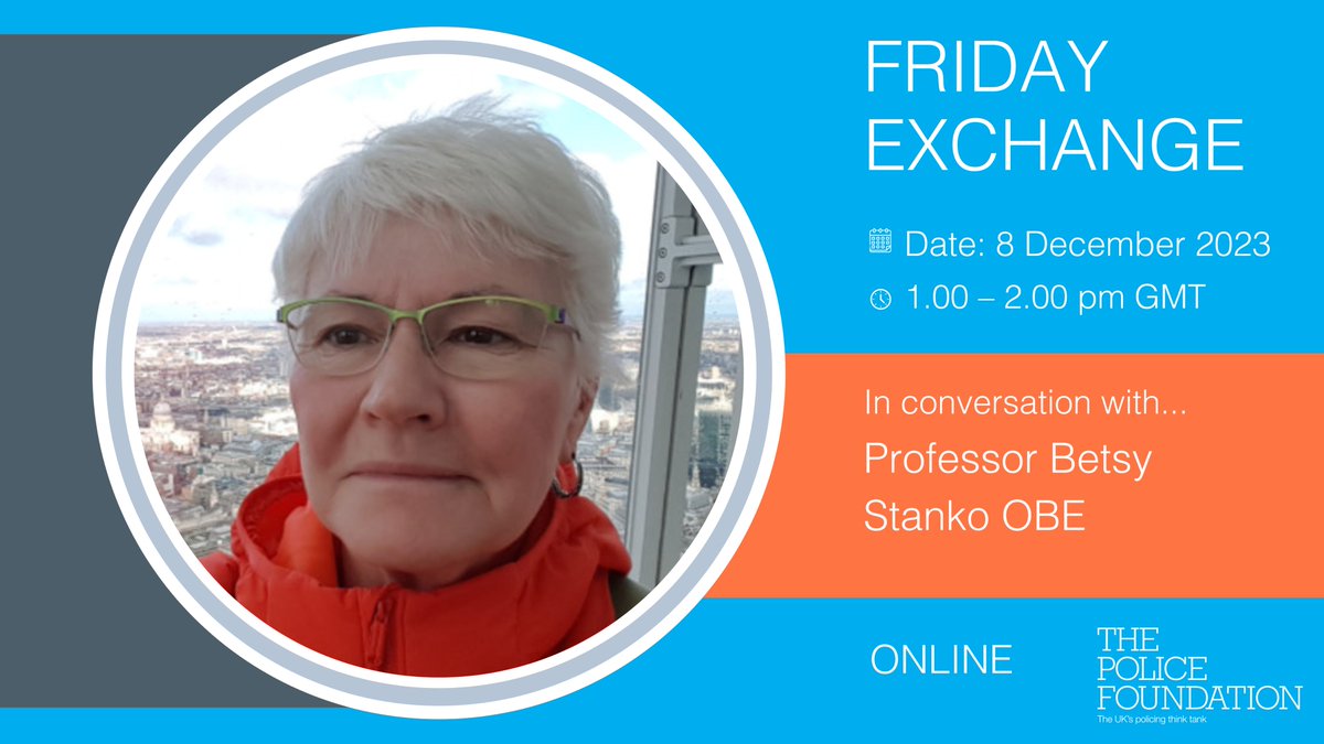 🎤 We're delighted to host Professor Betsy Stanko OBE @BetsyTwicks for our next #PFFridayExchange. Betsy Stanko will discuss her work on transforming the investigation of rape, #OperationSoteria Bluestone and the future of policing. Register below ⤵️