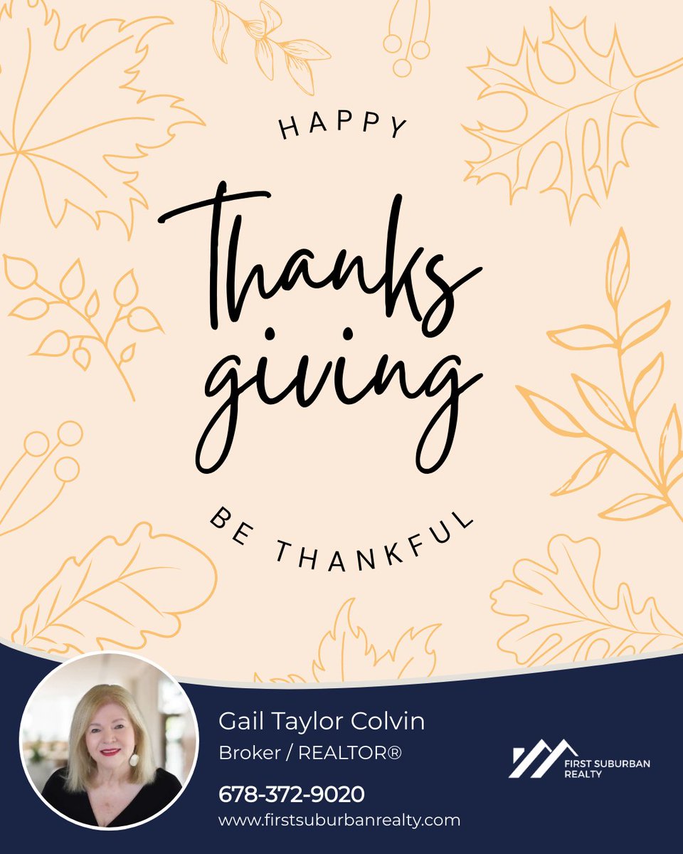 Wishing you a wonderful day filled with food, love, and family.

#thanksgiving #happythanksgiving #thanksgiving2022 #grateful #gratitude #givethanks #firstsuburbanrealty #gailtaylorcolvin #ICameISawISold