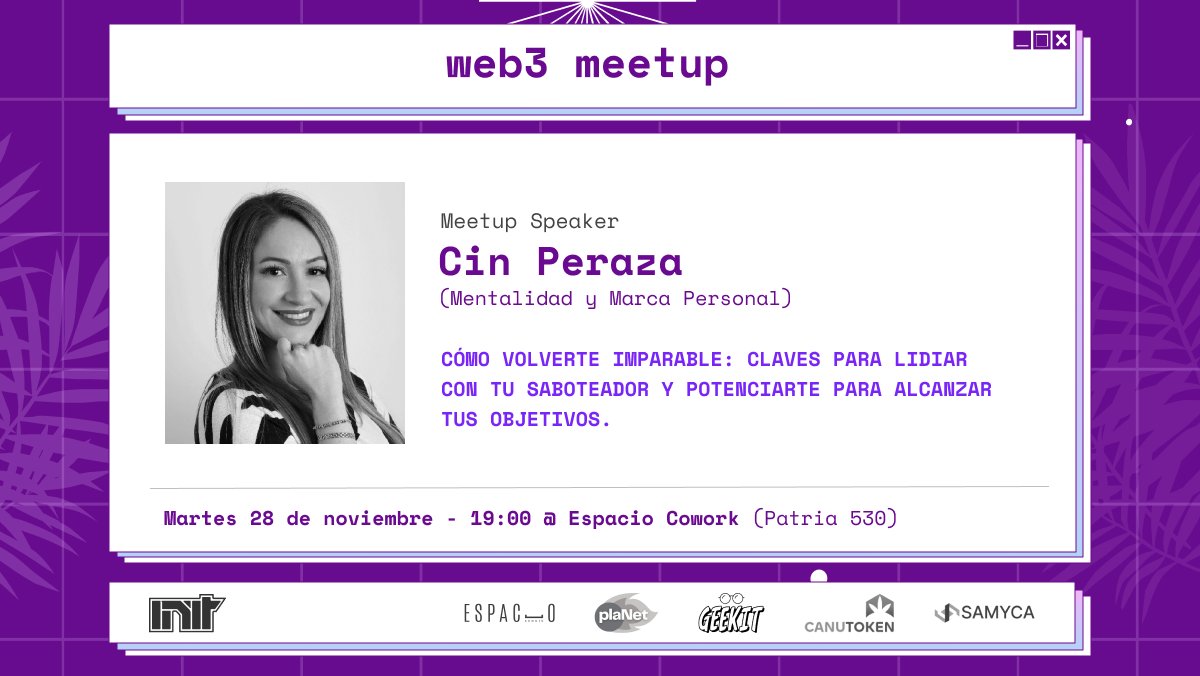 Este Martes 28 📅 nos vamos a juntar los #emprendedores del grupo a escuchar a Cin Peraza que nos trae una presentacion sobre autosabotaje, y como dominarlo.

Mas informacion: meetup.com/web3-meetup-in…