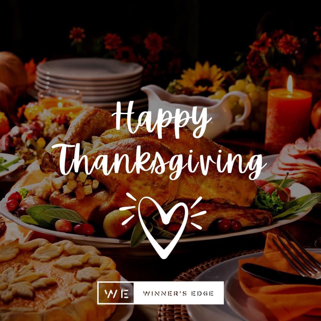 Happy Thanksgiving to our clients, coaches, and friends. 🦃

 #KeepWinning #dowhatyoulove #competeeveryday #compete #livehappy #LFG #goalsetter #goals2023 #consultinglife #hustleandmotivate #goals #sidehustlesuccess #letmecoachyou #winnersedgeconsulting #winnersedgeclub