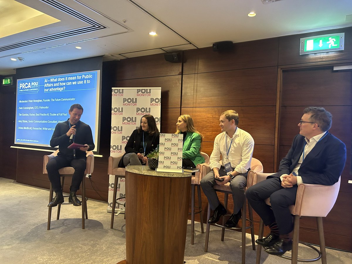 PRCA (@prca_hq) on Twitter photo 🤖AI - What does it mean for Public Affairs and how can we use it to our advantage?
🎙️ <a href="/PeterHeneghan/">Peter Heneghan</a>
🎙️<a href="/scunning80/">Sam Cunningham</a>, <a href="/Poli_Monitor/">PoliMonitor</a>
🎙️Tim Gordon, <a href="/BestpracticeAi/">Best Practice AI</a>
🎙️Amy Stone, <a href="/HardNumbers/">Hard Numbers 📈</a>
🎙️<a href="/orianajanem/">Oriana Jane</a>, <a href="/fujitsu_uk/">Fujitsu UK</a>
#PRCAPublicAffairsConference 🤖AI - What does it mean for Public Affairs and how can we use it to our advantage?
🎙️ <a href="/PeterHeneghan/">Peter Heneghan</a>
🎙️<a href="/scunning80/">Sam Cunningham</a>, <a href="/Poli_Monitor/">PoliMonitor</a>
🎙️Tim Gordon, <a href="/BestpracticeAi/">Best Practice AI</a>
🎙️Amy Stone, <a href="/HardNumbers/">Hard Numbers 📈</a>
🎙️<a href="/orianajanem/">Oriana Jane</a>, <a href="/fujitsu_uk/">Fujitsu UK</a>
#PRCAPublicAffairsConference