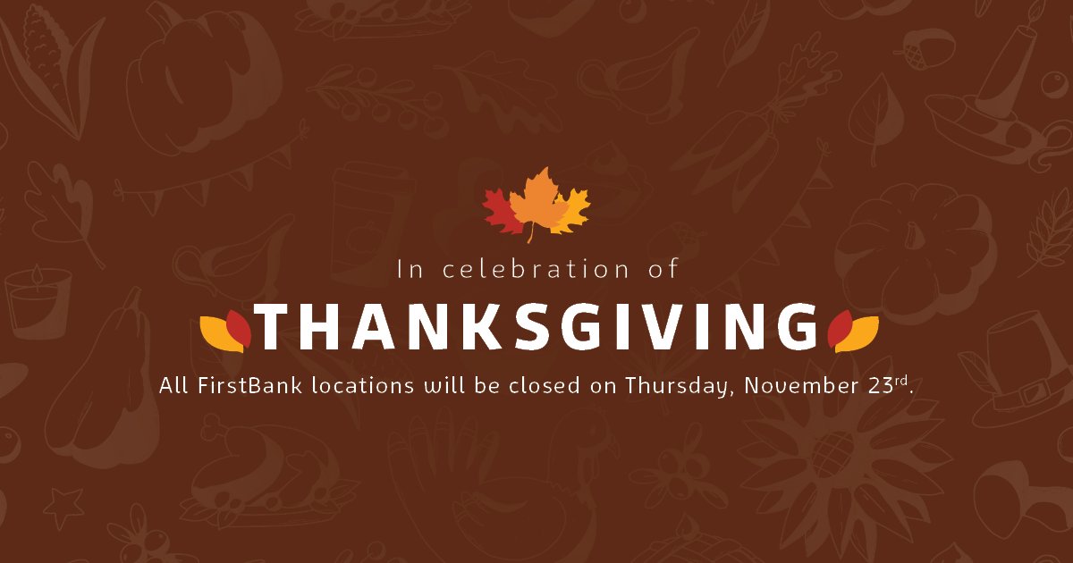 Happy Thanksgiving from our family to yours! 🦃🧡

As a reminder, all branches are closed today and will resume normal business hours on Friday, November 24th. If you need immediate assistance you can always contact our 24-hour Customer Contact Center at 1.800.964.3444
