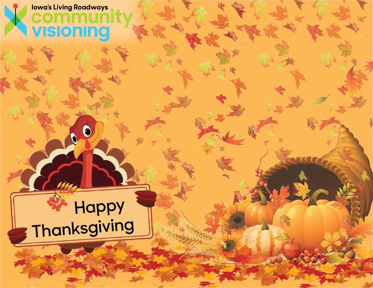CommunityVisio2's tweet image. Happy Thanksgiving from Community Visioning! Stay safe and enjoy your day! #CommunityVisioningProgram #HappyThanksgiving #EmpowerPositiveChange #Iowa&apos;s Living Roadways @ISUExtensionCED @Trees_Forever @iowadot
