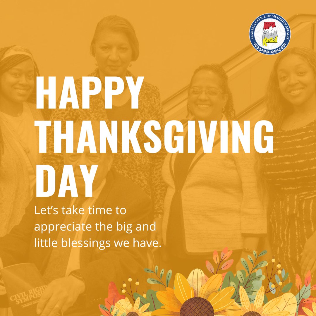 Alabama_OMA's tweet photo. Gratitude is the heart's way of saying 'thank you.' Wishing you a warm and wonderful Thanksgiving filled with love, joy, and cherished moments with family and friends. 🦃🍂 #ThanksgivingJoy #GratefulHearts https://t.co/FU0JZ7Bf1J