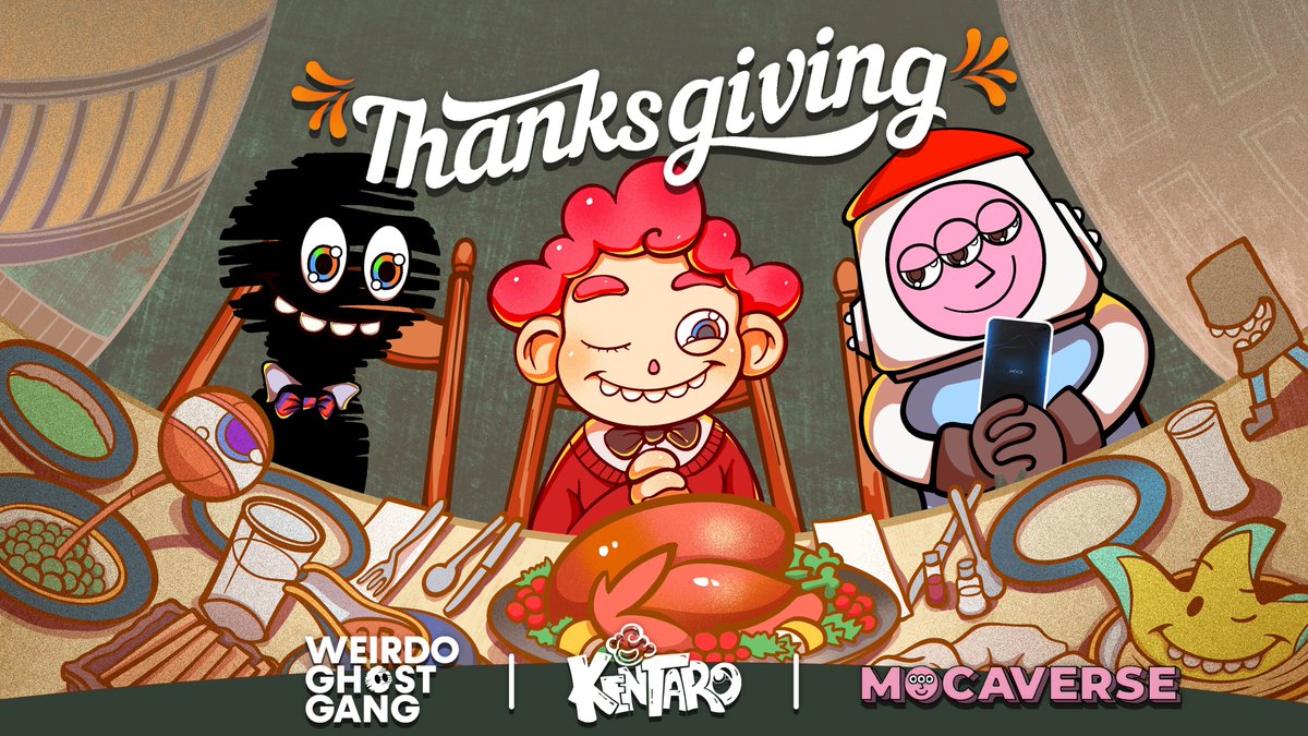 Kentaro (@kentaroclub) on Twitter photo Happy Thanksgiving Day To Everyone!
Kentaro x Mocaverse x WGG prepared some gifts for you, plz show some love to our new partners.
🎁10 <a href="/MocaverseNFT/">Mocaverse (old account)</a> Moca ID
🎁1 <a href="/WeirdoGhostGang/">Weirdo Ghost Gang</a> NFT + 5 WGG Ghost-TEE
Wish you best and thanks your support to us.
Have a good one fam🦃 Happy Thanksgiving Day To Everyone!
Kentaro x Mocaverse x WGG prepared some gifts for you, plz show some love to our new partners.
🎁10 <a href="/MocaverseNFT/">Mocaverse (old account)</a> Moca ID
🎁1 <a href="/WeirdoGhostGang/">Weirdo Ghost Gang</a> NFT + 5 WGG Ghost-TEE
Wish you best and thanks your support to us.
Have a good one fam🦃