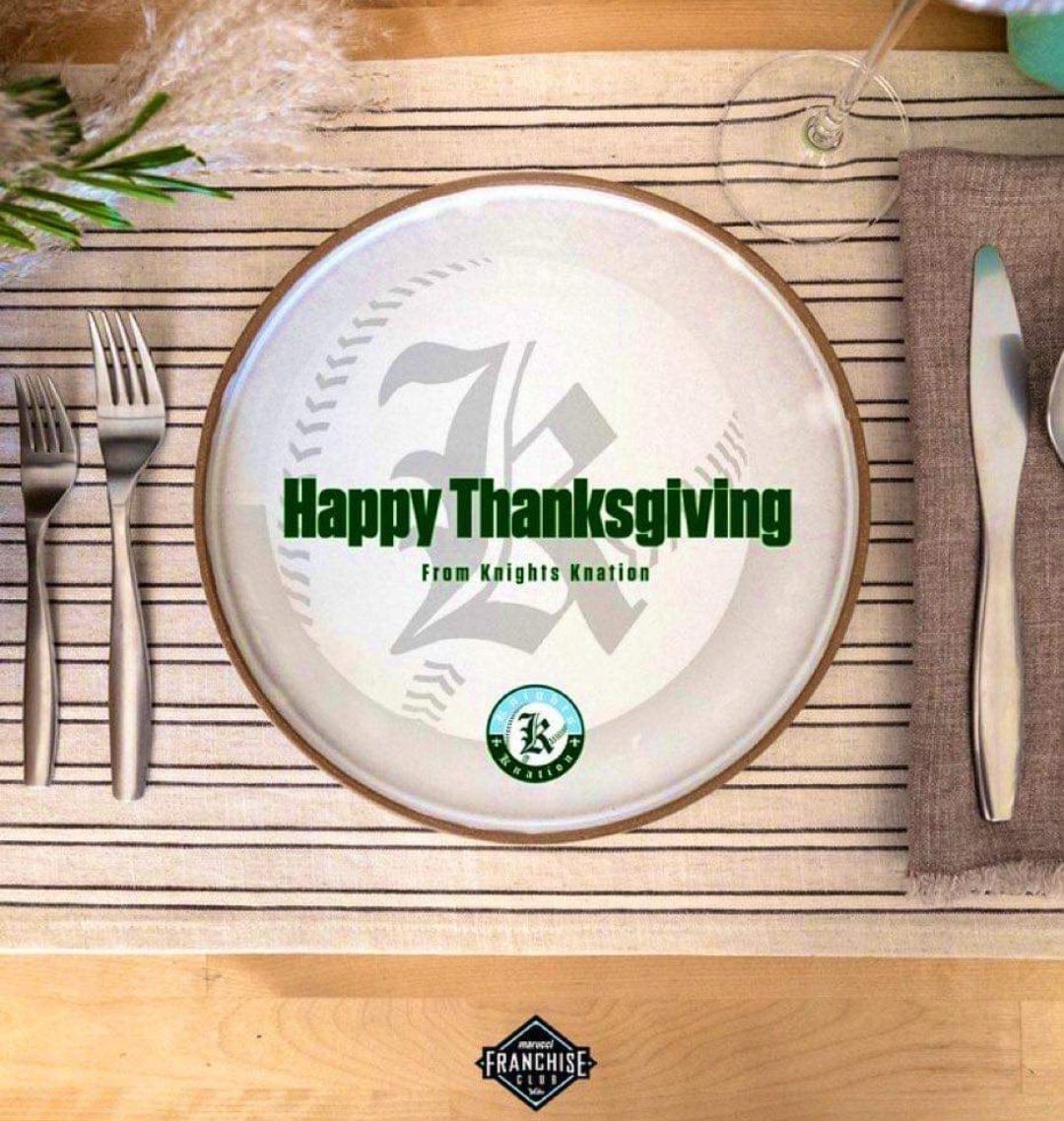 Happy Thanksgiving Knights Knation! We are very thankful for our program and wish you all a great day with your families! #4L @MarucciSports @MarucciDugout