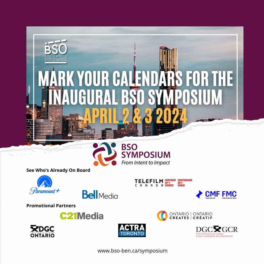 Black Screen Office | Bureau de l'écran des Noirs (@blkscreenoffice) on Twitter photo Mark Your Calendars for the Inaugural BSO SYMPOSIUM April 2 & 3 2024
See Who’s Already On Board
<a href="/paramountplus/">Paramount+</a> <a href="/Telefilm_Canada/">Telefilm Canada</a> <a href="/BellMediaPR/">Bell Media PR</a>
<a href="/CMF_FMC/">Canada Media Fund</a>
Promotional Partners
<a href="/C21Media/">C21 Media</a> <a href="/OntarioCreates/">Ontario Creates</a> <a href="/OntarioDGC/">DGC Ontario</a> <a href="/ACTRAToronto/">ACTRA Toronto</a> <a href="/DGCTalent/">DGC National</a>
Learn More: bso-ben.ca/symposium/ Mark Your Calendars for the Inaugural BSO SYMPOSIUM April 2 & 3 2024
See Who’s Already On Board
<a href="/paramountplus/">Paramount+</a> <a href="/Telefilm_Canada/">Telefilm Canada</a> <a href="/BellMediaPR/">Bell Media PR</a>
<a href="/CMF_FMC/">Canada Media Fund</a>
Promotional Partners
<a href="/C21Media/">C21 Media</a> <a href="/OntarioCreates/">Ontario Creates</a> <a href="/OntarioDGC/">DGC Ontario</a> <a href="/ACTRAToronto/">ACTRA Toronto</a> <a href="/DGCTalent/">DGC National</a>
Learn More: bso-ben.ca/symposium/