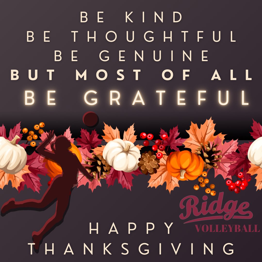 The attitude of gratitude is important every day, but take the time to value those around you today. Thank you to all who have given us their time and energy. Have a wonderful Thanksgiving!