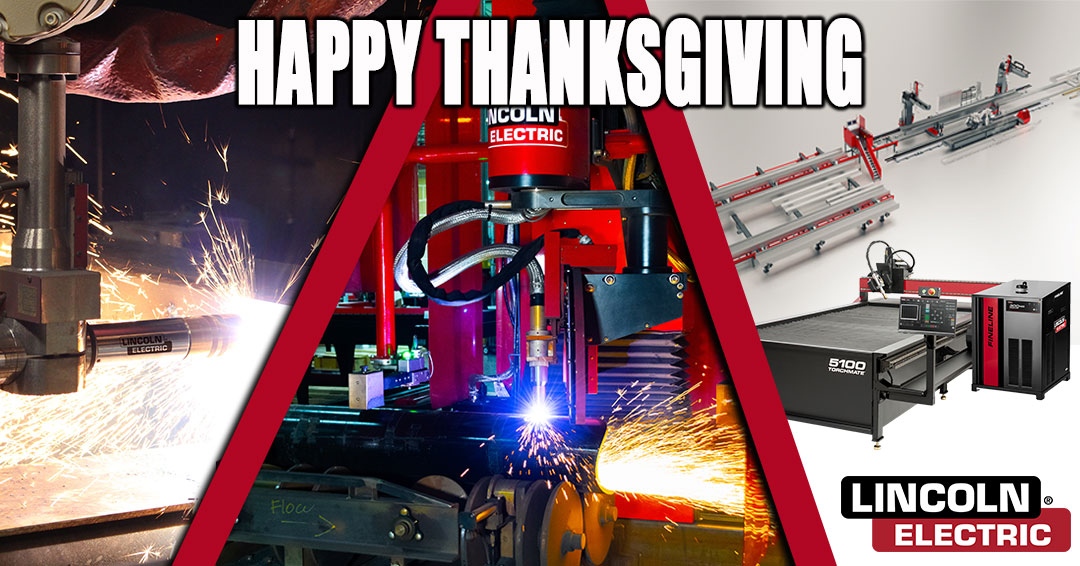LE_Automation's tweet image. HAPPY THANKSGIVING! From the entire Lincoln Electric Automation family to yours.🦃
.
#PythonX #Automation #IndustrialSteel #cutred #FineLine
#torchmate #coopercobot #lincolnelectric #weldred #cutred #weldernation