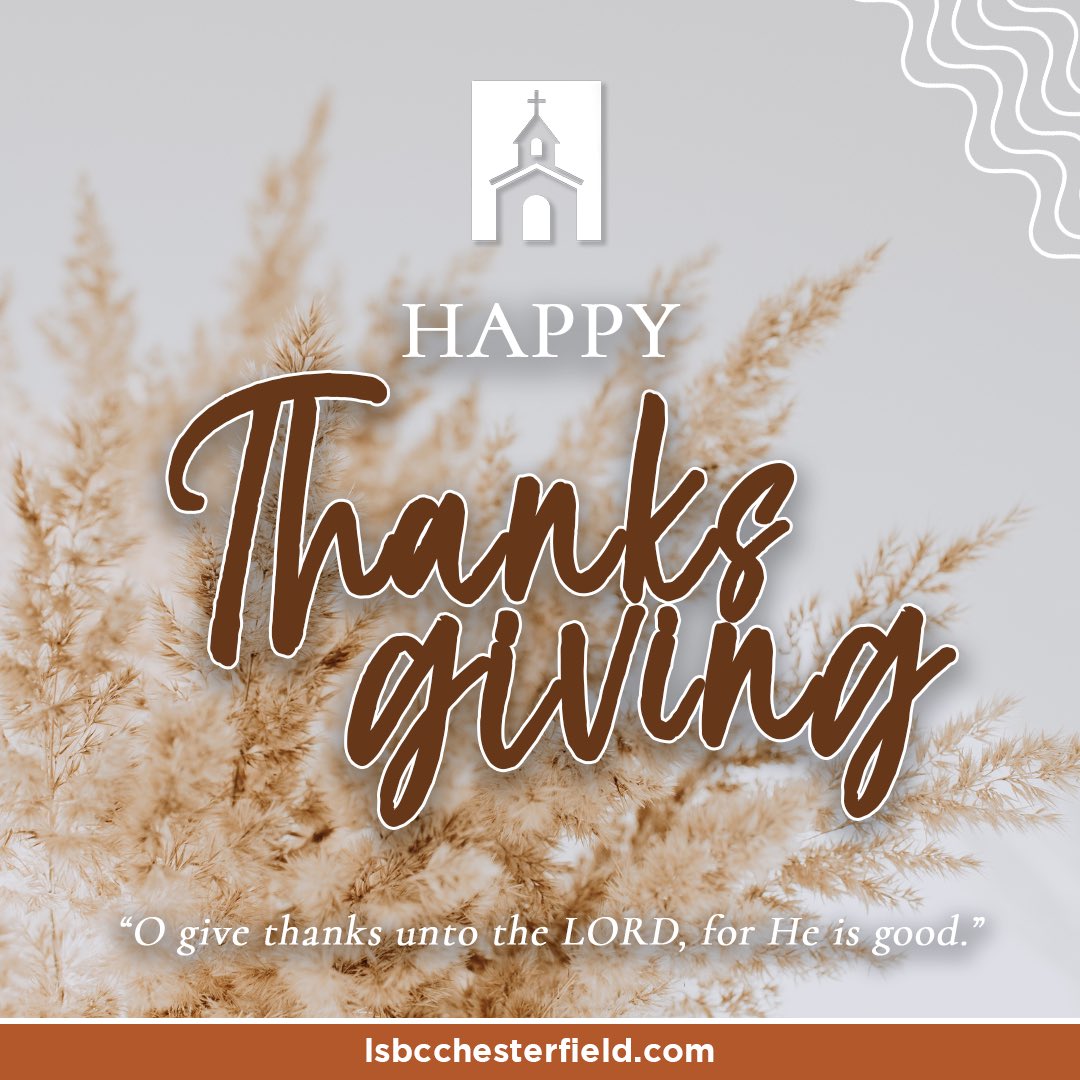 LSBChesterfield's tweet image. Happy Thanksgiving Day from Lake Street Baptist Church!

#FollowingChrist #LovingOthers #ServingBoth #Thanksgiving