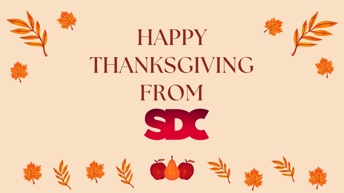 Happy Thanksgiving from SDC! We are grateful to represent such an engaged and talented group of #SDCMembers, today and every day.