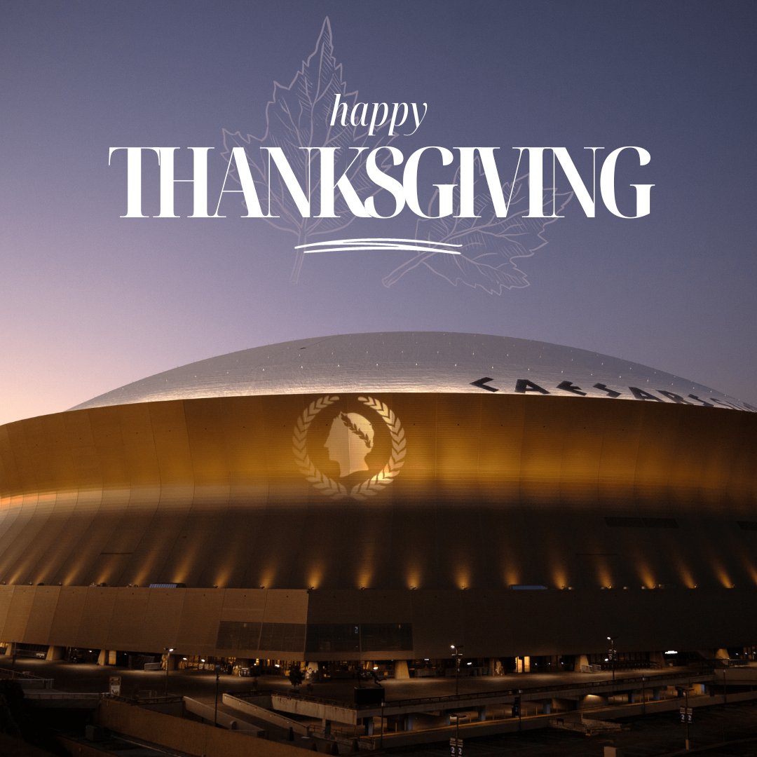 Happy Thanksgiving from Caesars Superdome to your family and you 🤎 Wishing you a day of thankfulness and full bellies!