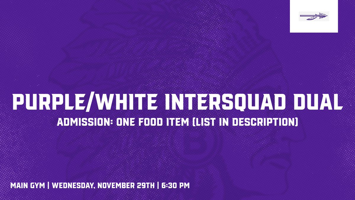 THIS WEDNESDAY @ 6:30 PM: Purple/White Dual  

Admission (one of the following): 

- Protein Bars 
- Granola Bars 
- Peanut Butter 
- Honey 
- Jelly 
- Bagels 
- Sandwich Condiments 
- Any Non-Perishable Healthy Food Items