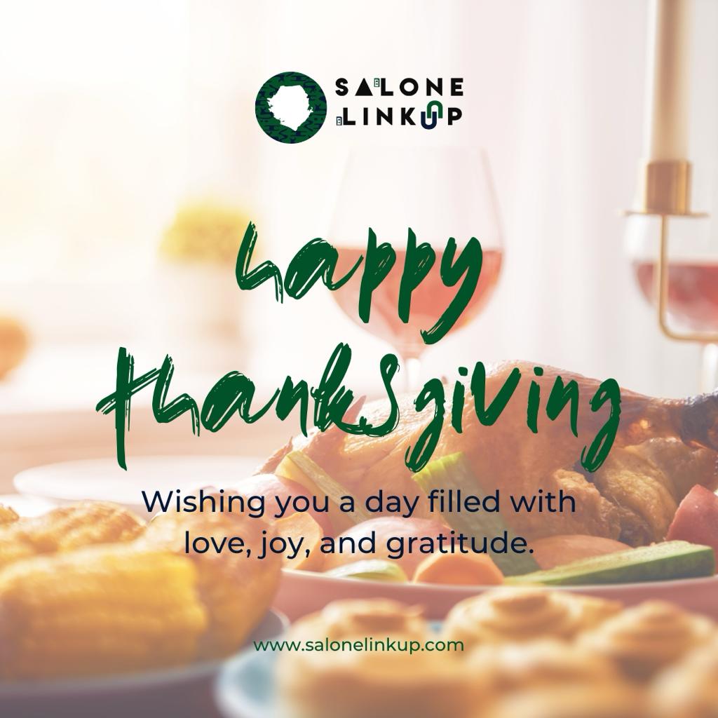 Happy Thanksgiving, SL Fam! 

Thank you for being an essential part of our community. 💚🤍💙

#SaloneLinkUp #SaloneLinkUpCommunity #Gratitude #Tenki