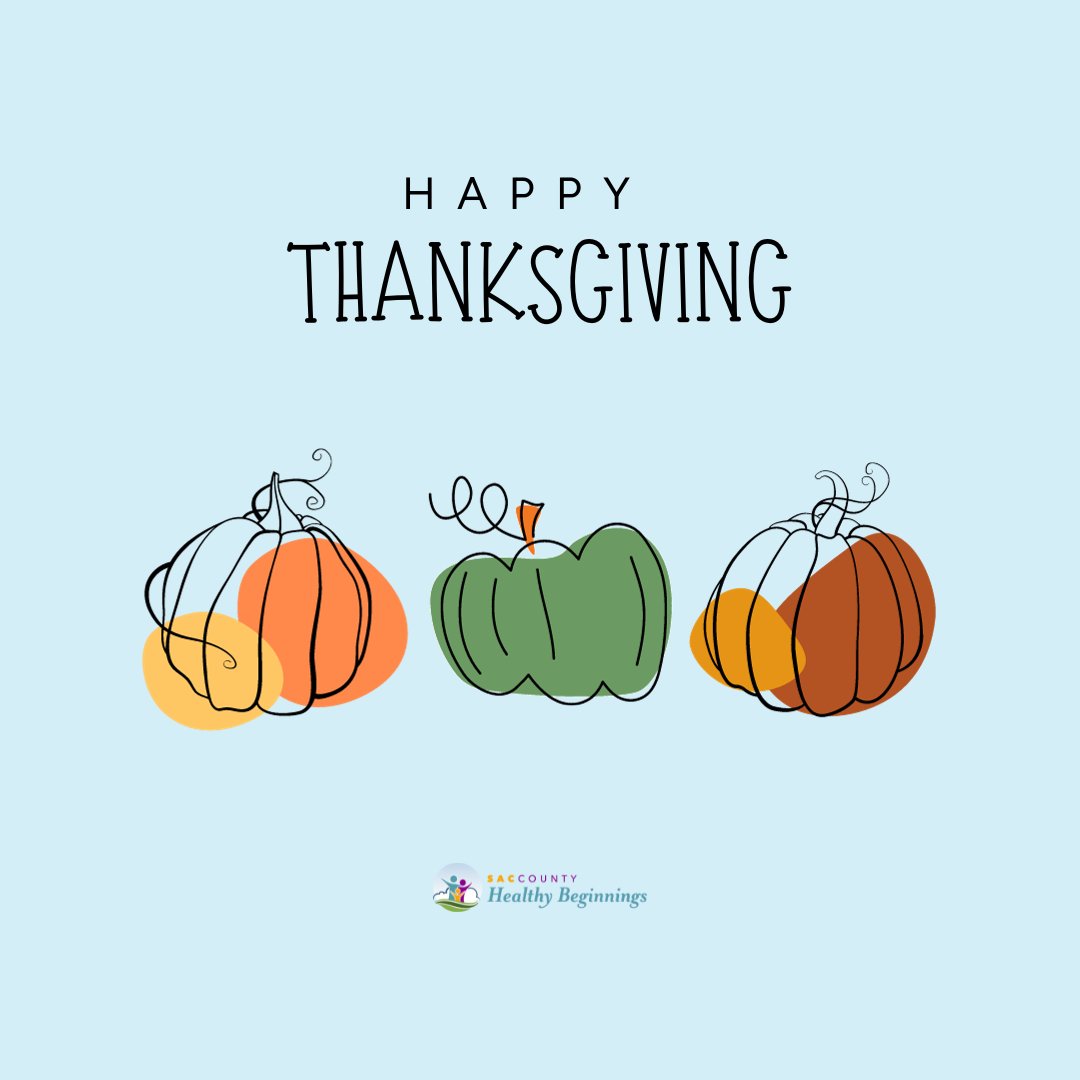 Wishing everyone in Sacramento County and beyond a wonderful, heartwarming Thanksgiving filled with love, community, togetherness, and hope. May our homes be filled with love, laughter, and gratitude. 🏡❤️

sachealthybeginnings.com