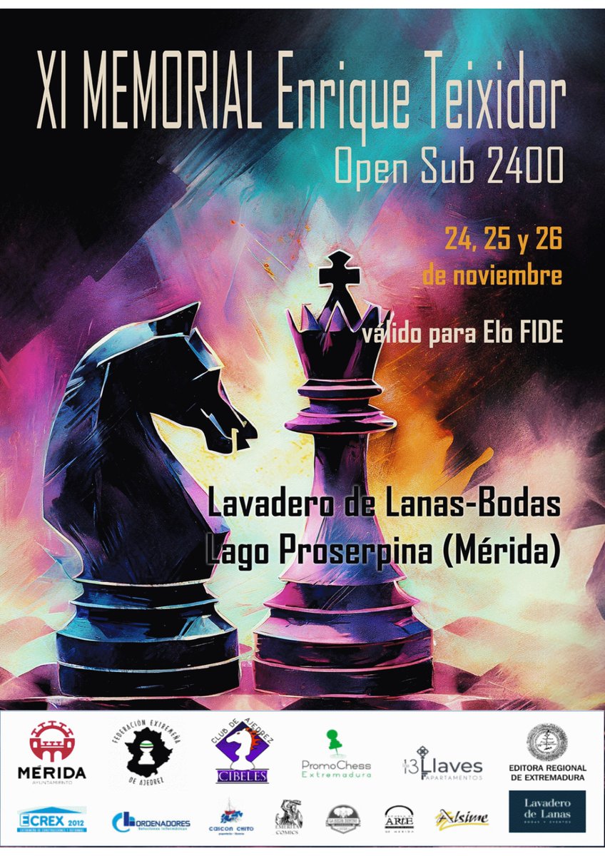 ayto_merida's tweet photo. ♟️ Durante este fin de semana, del 24 al 26 de noviembre, tendrá lugar el XI Memorial Enrique Teixidor (Open Sub2400), en el Lavadero de Lanas (Embalse de Proserpina), con un Torneo Suizo a 7 rondas de partidas clásicas 60+30s, válidas para Elo FIDE
+info👉https://t.co/TVuRobvaki https://t.co/5uOAQ7wigk