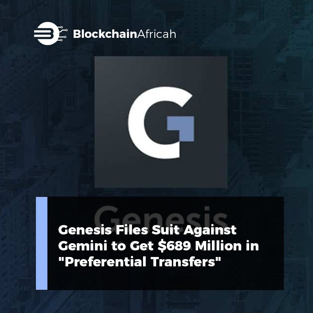 Blockchain_Afri's tweet photo. According to a recent court filing, #cryptocurrency lender #Genesis Global Capital has sued cryptocurrency exchange #GeminiTrust, its former business partner, in an attempt to recoup more than $689 million. https://t.co/A95FugoAov