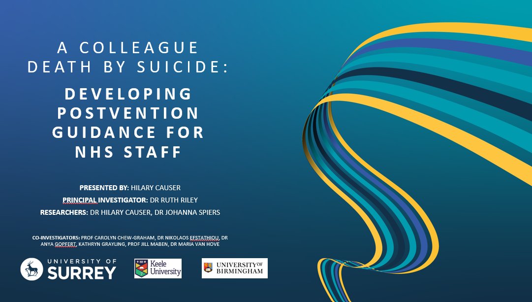 Dr Ruth Riley and @HilaryCauser presented methods & guidance from the @NHSPostvention project. Findings from a review, an interview study and a stakeholder workshop were synthesised to develop evidence-based, co-produced guidance for #NHS staff following a #ColleagueSuicide 4/10