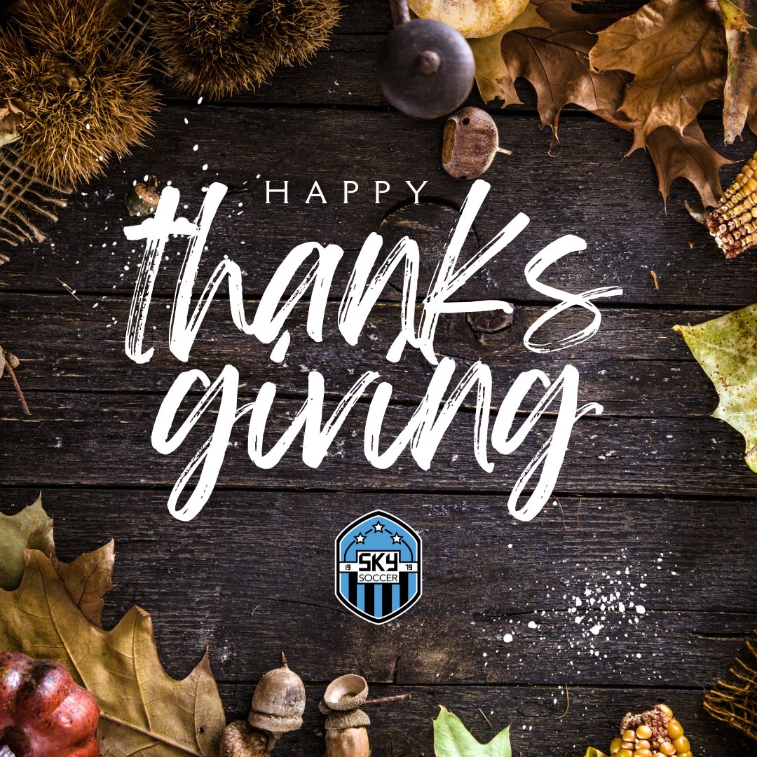 SKYSoccerBG's tweet photo. From all of us at SKY Soccer Club, we wish you and your family a Very Happy Thanksgiving! 🦃 ⚽

#SKYisBG #SYSoccerBG #GreatPlayersGreatPeople #DevelopEnhanceGrow #CommunityCharacterCommitment #Thankful https://t.co/W2129o1sRT