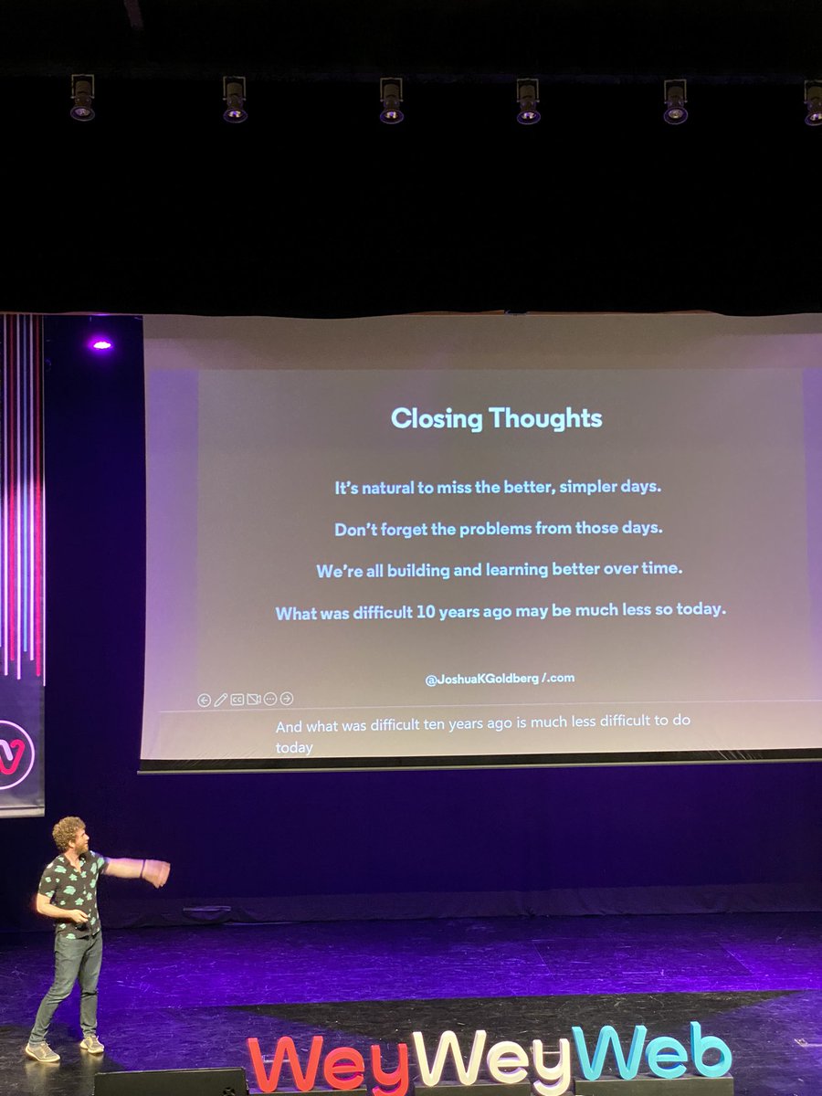 Loved the point of view from <a href="/JoshuaKGoldberg/">Josh Goldberg 🦋</a> about evolving technologies in the web 💖

Awesome, enjoyable and likable presentation 🤩

#weyweyweb