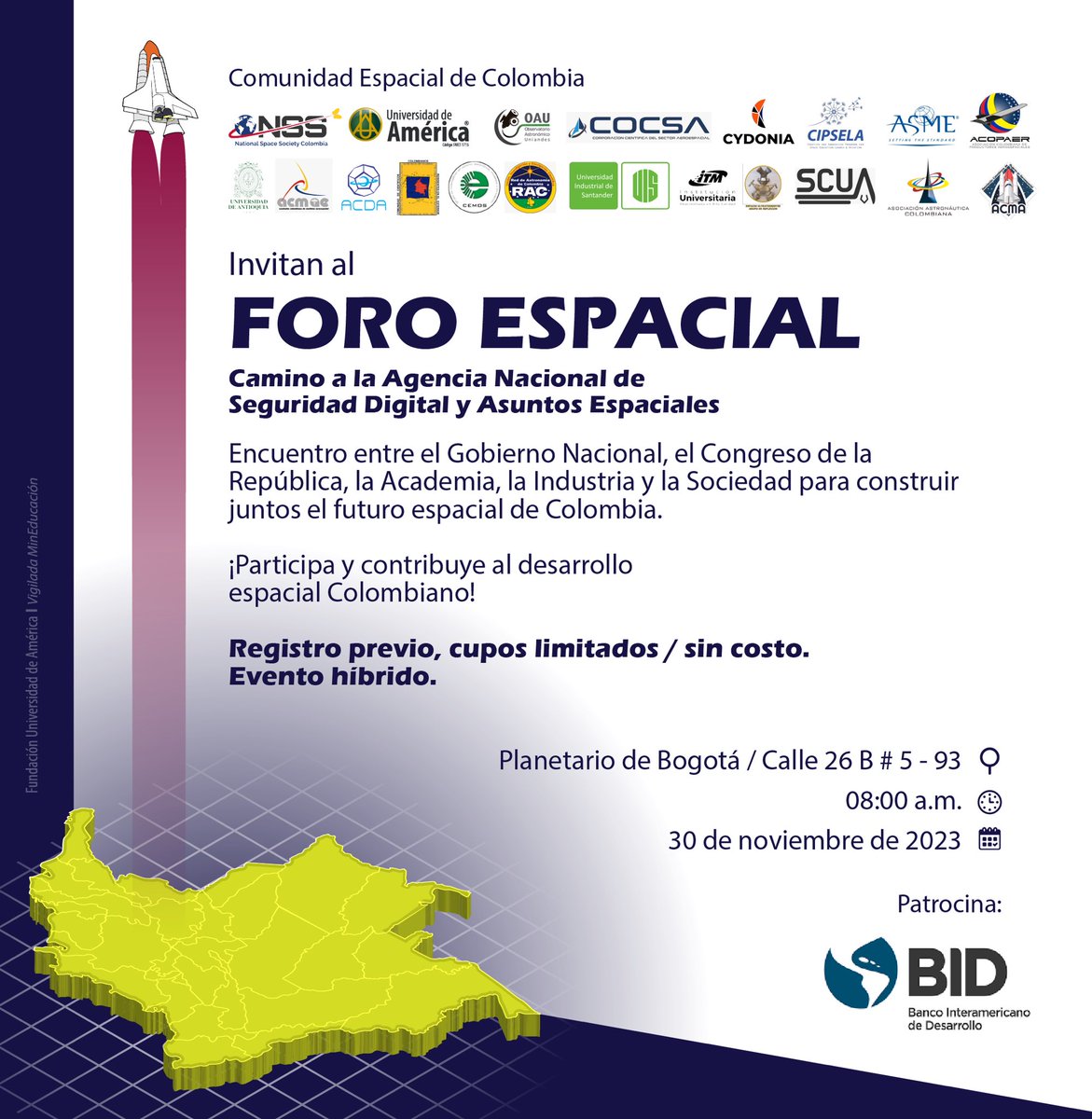 🚀 ¡No te pierdas este evento de la Comunidad Espacial Colombiana! 🇨🇴
Con el apoyo del <a href="/el_BID/">Banco Interamericano de Desarrollo</a> y la coordinación de <a href="/nspacesco/">National Space Society Colombia</a>, se reúne Gobierno, Academia, Industria y Sociedad para reflexionar sobre el futuro espacial de Colombia. 
¡Inscríbete sin costo! forms.gle/WdfbDeZGpay42s…