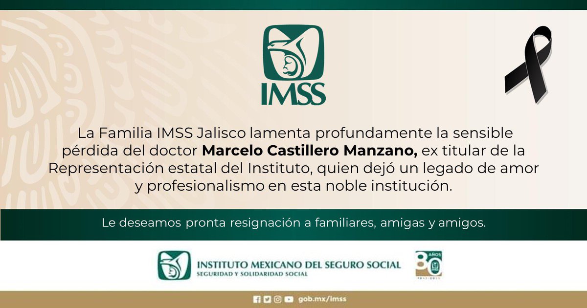 imssjalcontigo's tweet photo. 🕊️ La Familia #IMSSJalisco lamenta profundamente la sensible pérdida del Dr. Marcelo Castillero Manzano, ex titular estatal del Instituto, quien dejó un legado de amor y profesionalismo en esta noble institución.

Le deseamos pronta resignación a familiares, amigas y amigos. https://t.co/5jv0PpoXZ9