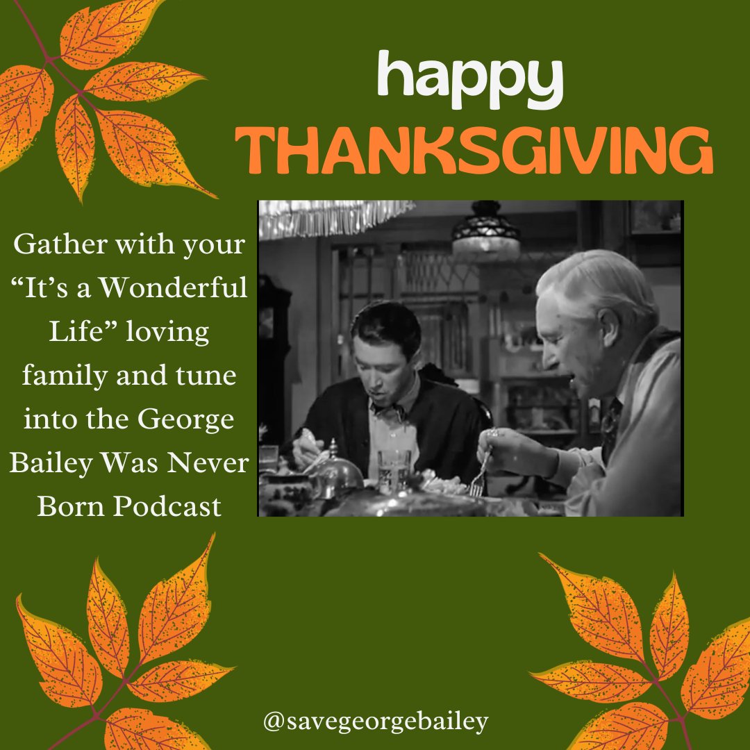 🍂✨ Happy Thanksgiving! 🦃 Do you share holiday traditions with your family? Make this year extra special by listening to the heartwarming tales and reflections on the George Bailey Was Never Born Podcast. 🎙️📽️ #ThanksgivingTradition #GeorgeBaileyPodcast #ItsAWonderfulLife