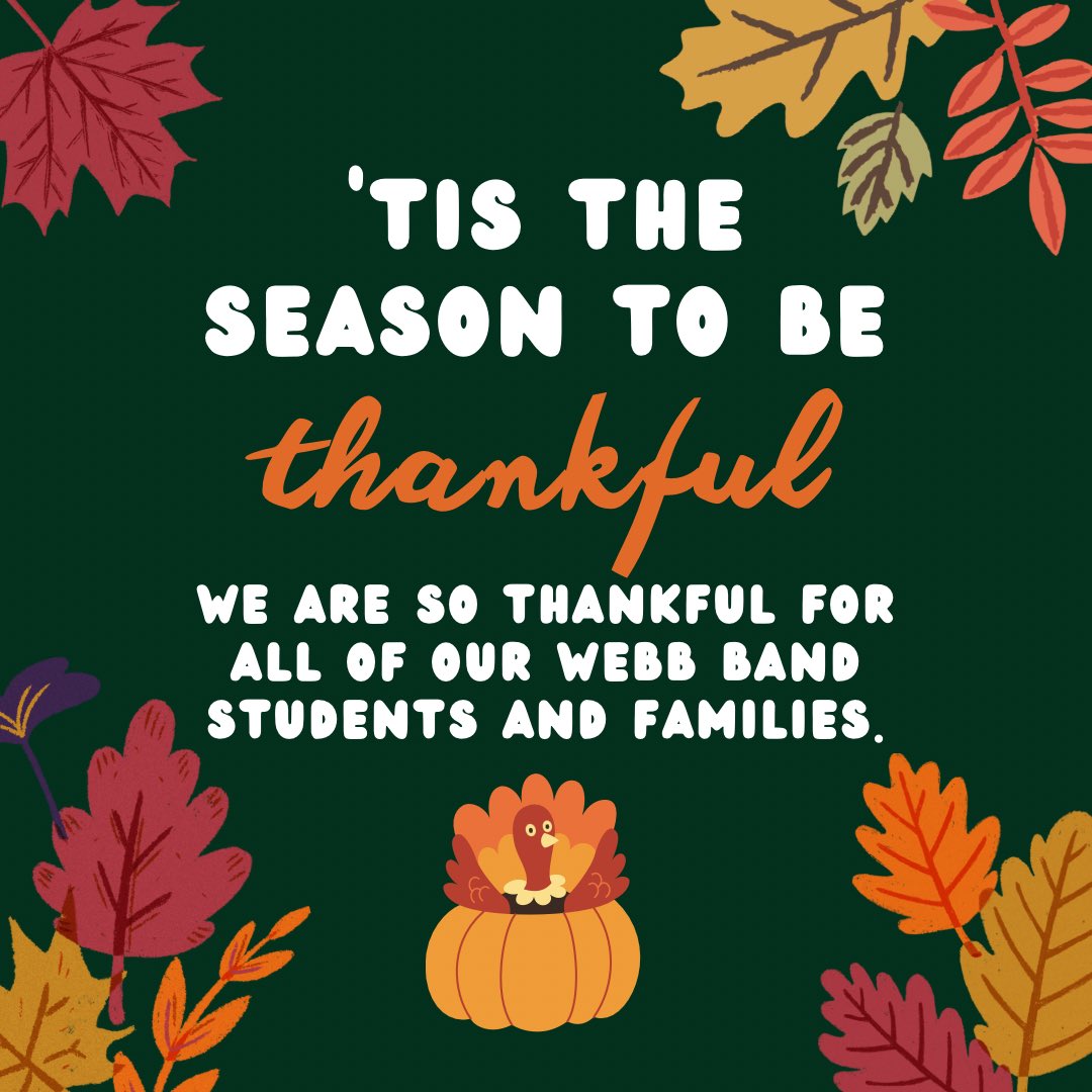 Happy Thanksgiving to all of our Webb Band students and families! 🦃🤎 We are so thankful for you and your support!
#WebbBearBand #WebbAllStars #Thankful