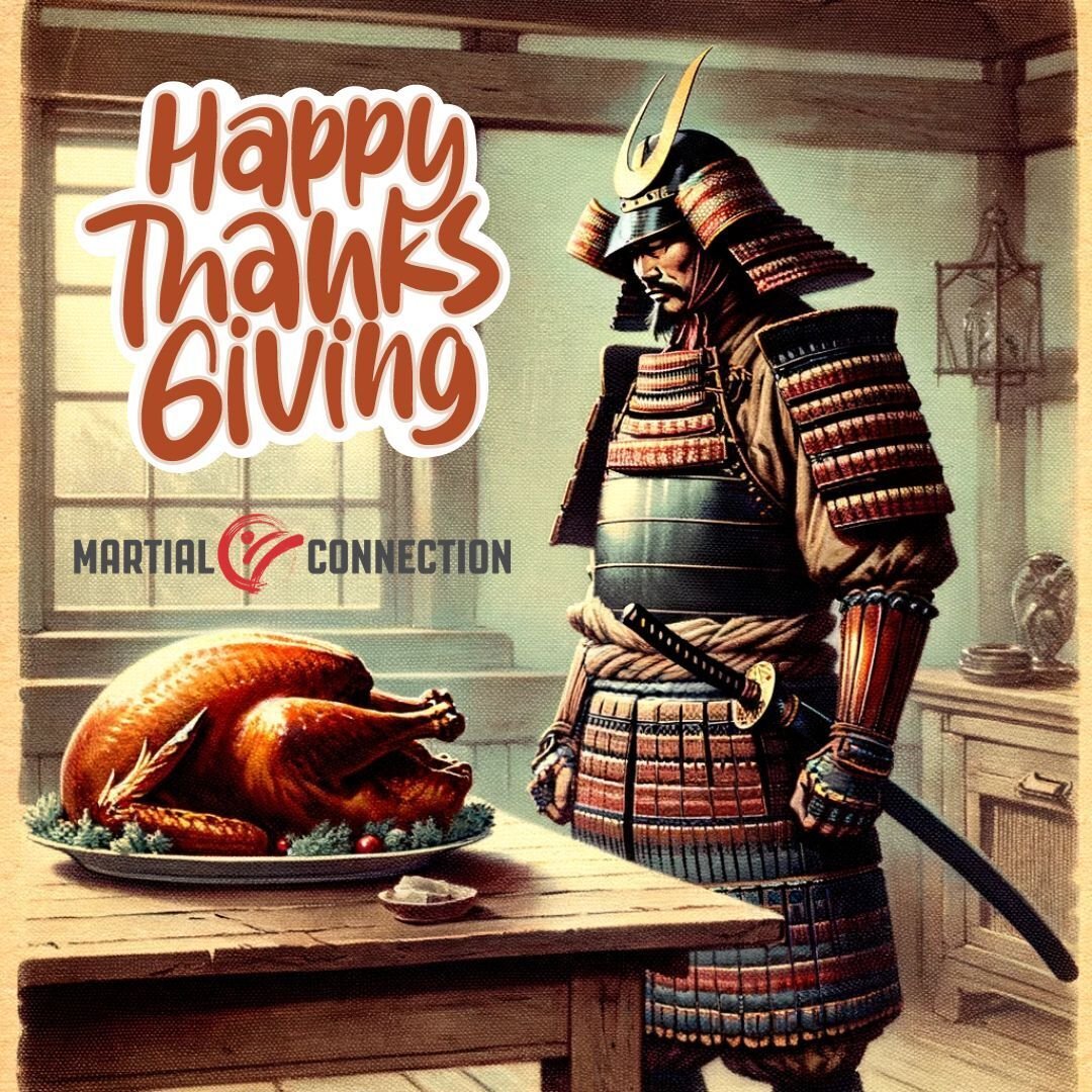 MartialConnect's tweet photo. Whether you’re taking a moment to reflect, sharing a meal with loved ones, or practicing your martial arts moves, we wish you a day filled with peace, fulfillment, and gratitude.

Let's take this opportunity to appreciate the discipline, resilience, and spirit that martial arts inspire within us.

May this Thanksgiving bring you good health and happiness.

#HappyThanksgiving #MartialConnection #JapaneseMartialArts