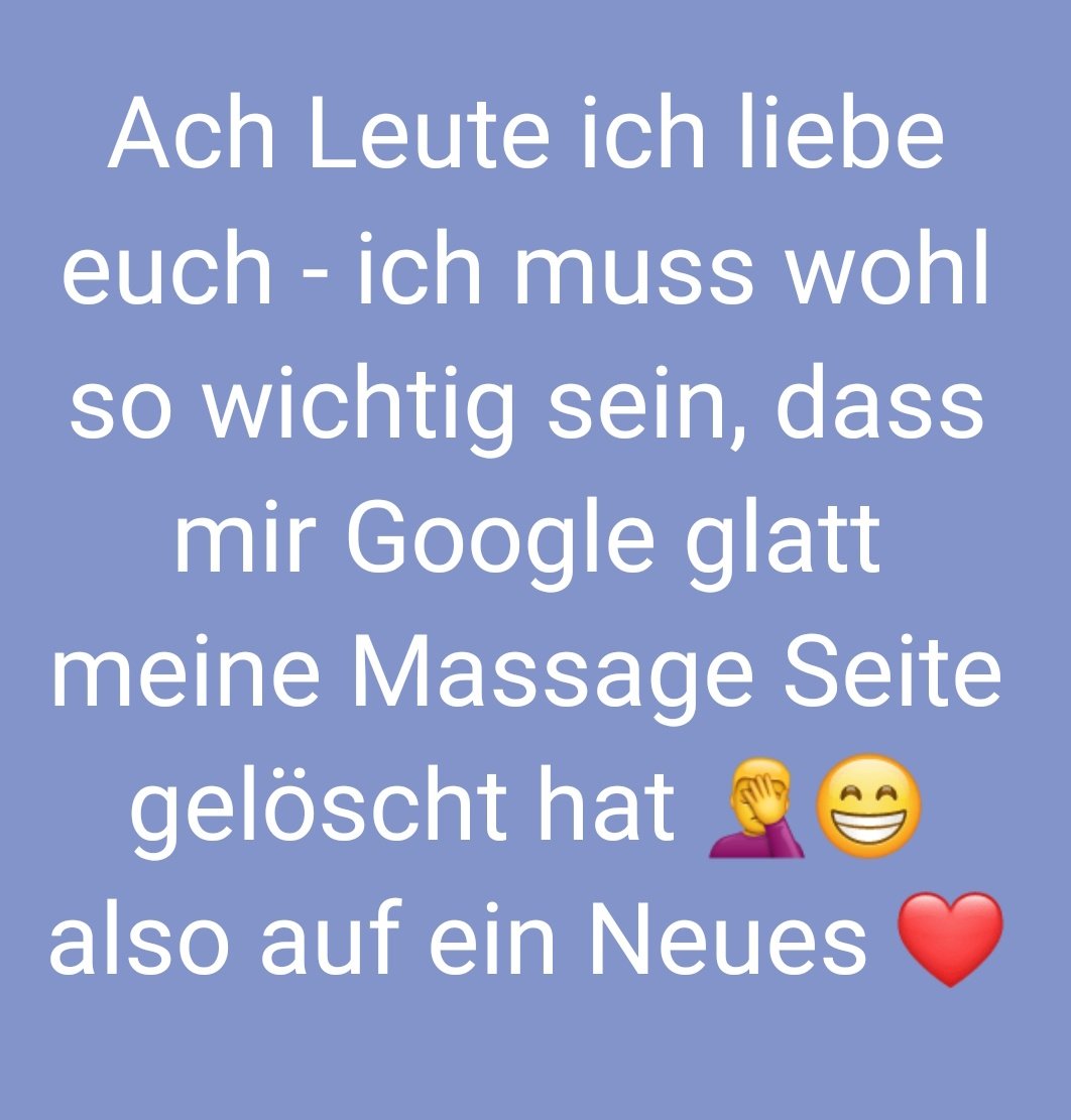 mysticeagle's tweet photo. Leute hat wer eine Idee? Google hat meine Seite zusammen gelegt - M&amp;E Massage und Energie wurde gelöscht und man findet es auch nicht mehr - bitte HILFE ❤️ https://t.co/wS43lsnWJL