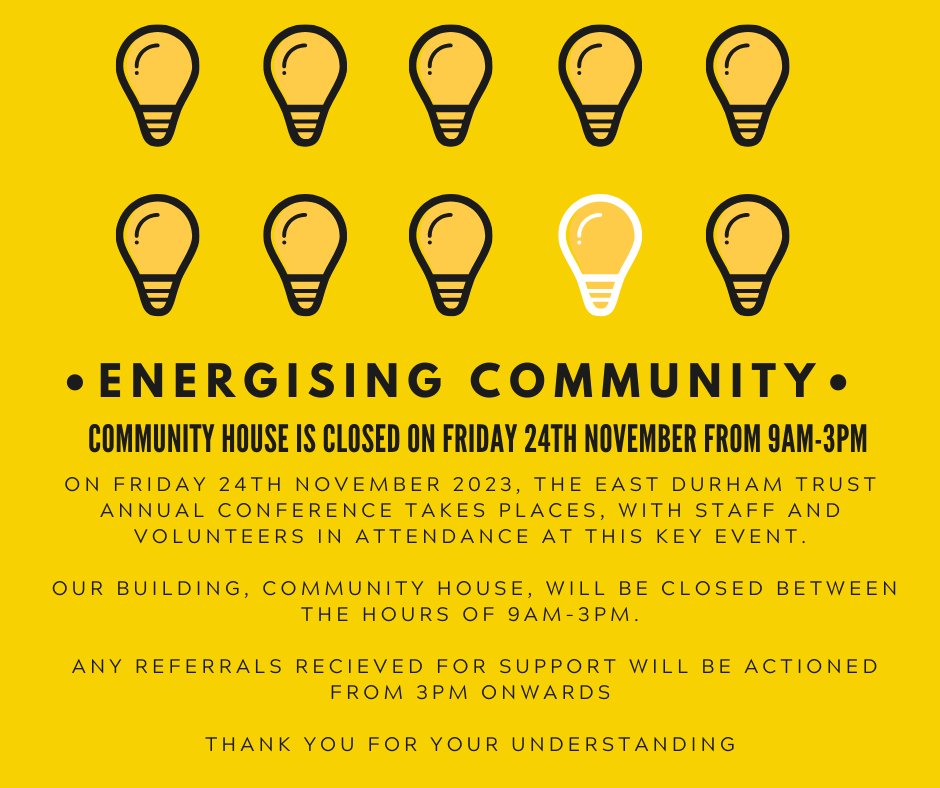 PLEASE NOTE. COMMUNITY HOUSE IS CLOSED ON FRIDAY 24TH NOVEMBER BETWEEN 9AM-3PM #ENERGISINGCOMMUNITY