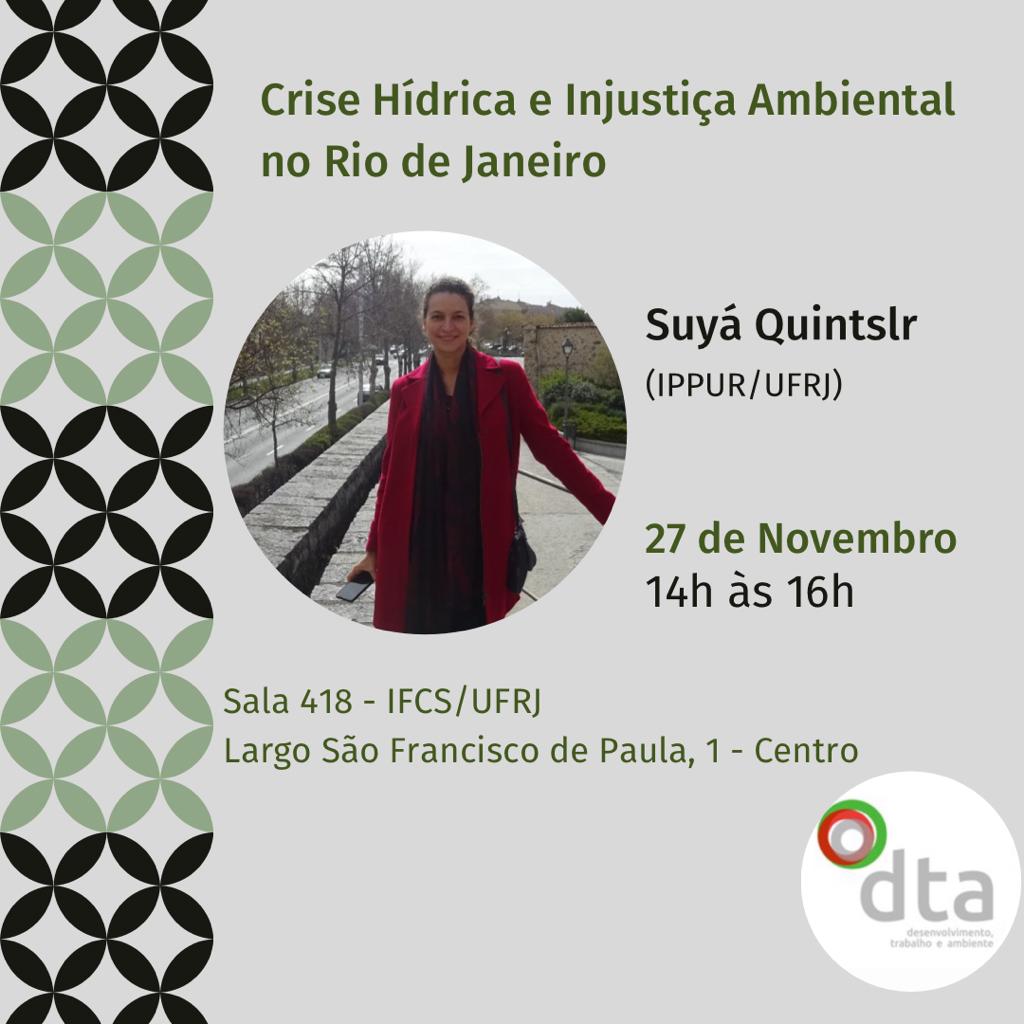 Na 2a., às 14h, <a href="/SQuintslr/">Suyá Quintslr</a> (<a href="/ippur_ufrj/">IPPUR-UFRJ</a>) irá ministrar a palestra Crise hídrica e injustiça ambiental no Rio de Janeiro na reunião do DTA/<a href="/ufrj/">UFRJ</a>, discutindo a desigualdade no acesso à água a partir de seu livro 'Da crise hídrica à ecologia política da água' (Letra Capital, 2023).