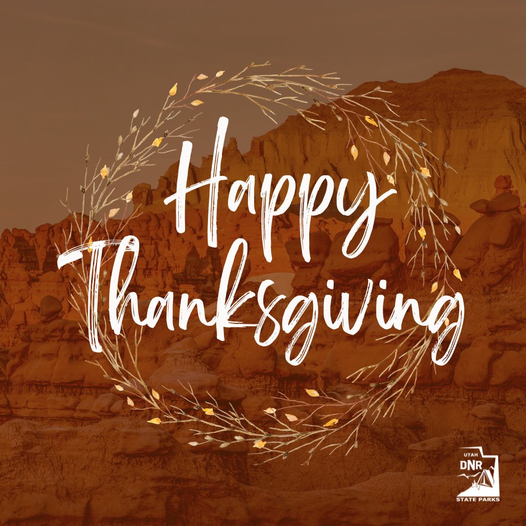 Wishing you a Thanksgiving filled with warmth, togetherness, and the simple joys that make life extraordinary. Happy Thanksgiving from Utah State Parks!