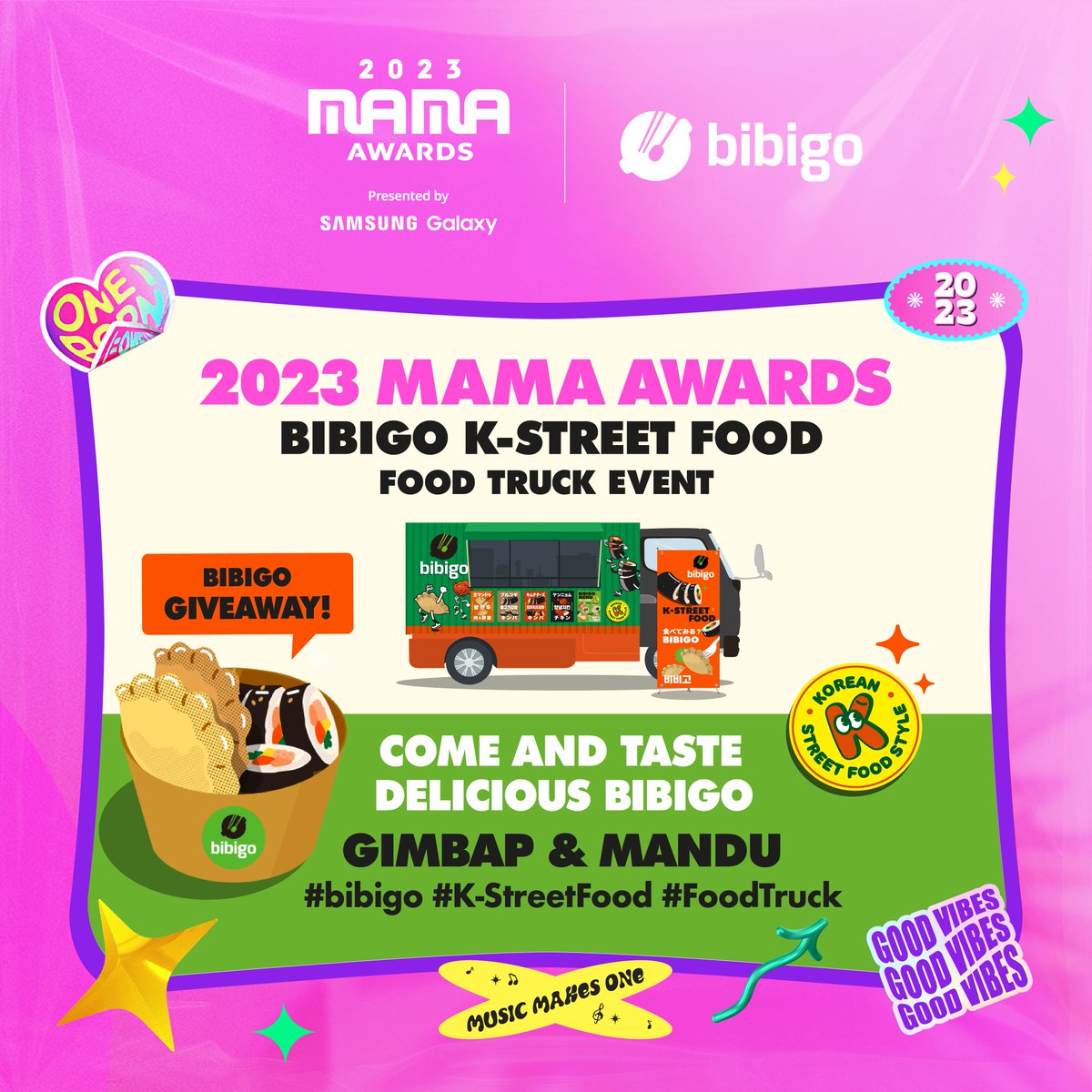 [#2023MAMA] Don’t forget to visit the bibigo Food Truck near Gate 25. 
Come and taste delicious bibigo Gimbap & Mandu!
For more information, visit @bibigoJP

#bibigo #LiveDelicious

ONE I BORN
2023 MAMA AWARDS
2023.11.28(TUE)-29(WED) 6PM(KST)

#MAMAAWARDS #2023MAMAAWARDS