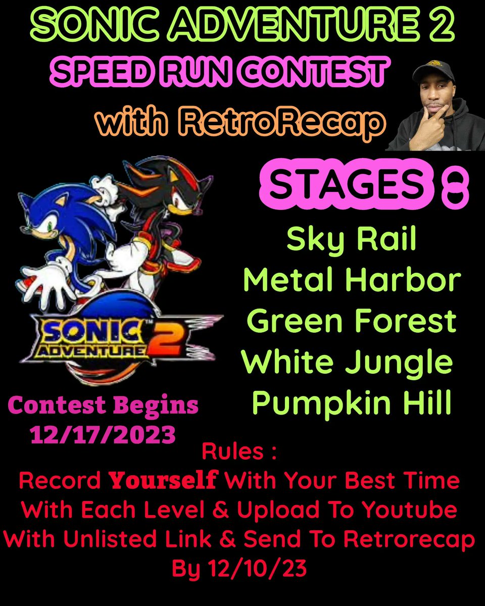 Hosting My 2nd Ever Sonic Adventure 2 Speed Run Contest If Interested Rules Are On The Flyer. 12/17/2023 is when it all goes down clips must be sent to me by 12/10. You can send the links via discord, twitch whisper , twitter dm or instagram dm.

#SonicAdventure2 #speedrun